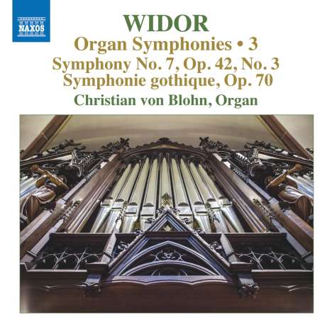 Charles-Marie Widor (1844-1937): Die Orgelsymphonien Vol.3, CD