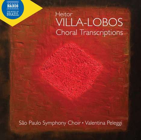 Heitor Villa-Lobos (1887-1959): Chor-Transkriptionen, CD