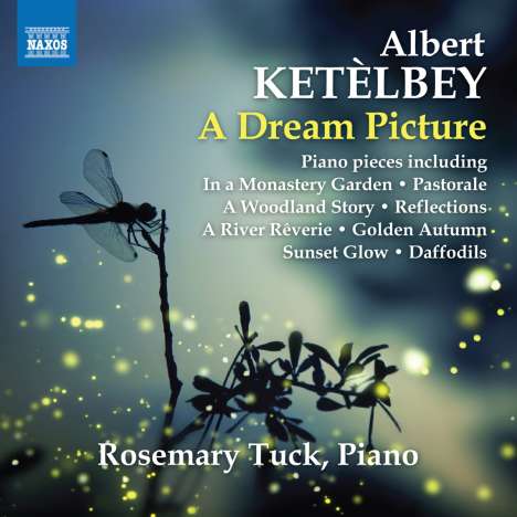 Albert Ketelbey (1875-1959): Klavierwerke "A Dream Picture", CD