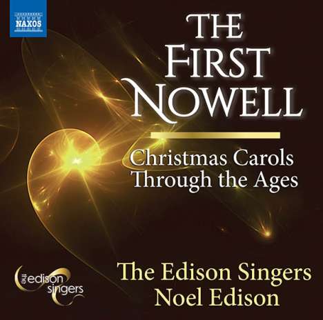 The Edison Singers - The First Nowell (Christmas Carols through the Ages), CD