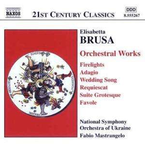 Elisabetta Brusa (geb. 1954): Orchesterwerke, CD