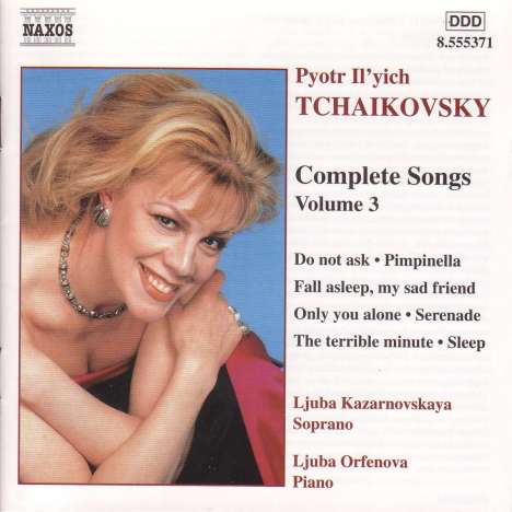 Peter Iljitsch Tschaikowsky (1840-1893): Sämtliche Lieder Vol.3, CD