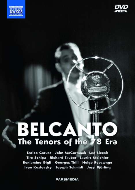 Belcanto - The Tenors of the 78 Era, 3 DVDs und 2 CDs