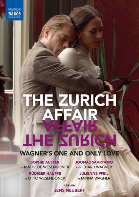 Richard Wagner (1813-1883): The Zurich Affair - Wagner's one and only love (Ein Film von Jens Neubert), DVD