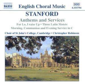Charles Villiers Stanford (1852-1924): Anthems &amp; Services, CD