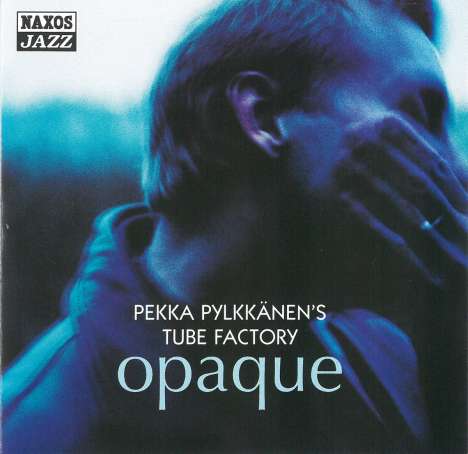 Pekka Pylkkänen: Opaque, CD