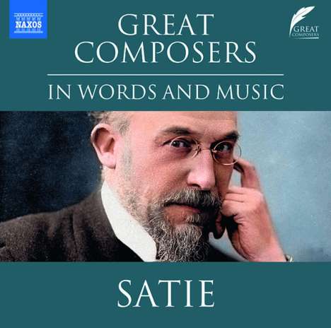 The Great Composers in Words and Music - Satie (in englischer Sprache), CD