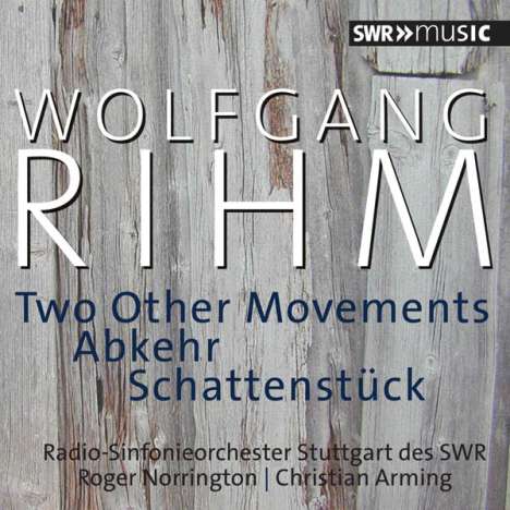 Wolfgang Rihm (geb. 1952): Two Other Movements, CD