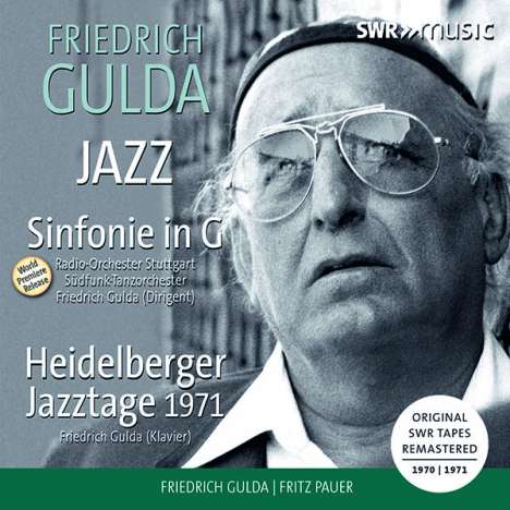 Friedrich Gulda (1930-2000): Symphonie G-Dur für Jazzband &amp; Orchester, CD