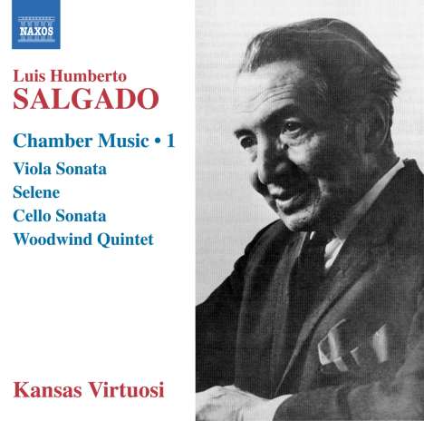 Luis Humberto Salgado (1903-1977): Kammermusik Vol.1, CD