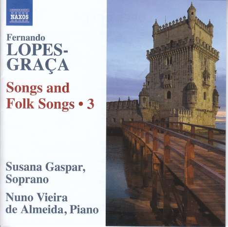 Fernando Lopes-Graca (1906-1994): Songs &amp; Folk Songs Vol. 3, CD