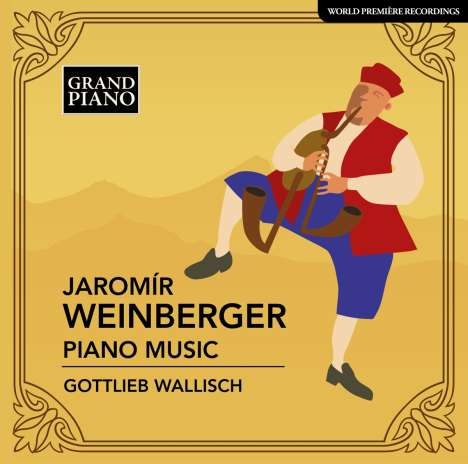 Jaromir Weinberger (1896-1967): Klavierwerke, CD