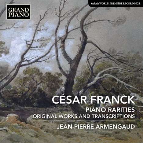 Cesar Franck (1822-1890): Klavierwerke (Raritäten &amp; Transkriptionen), CD