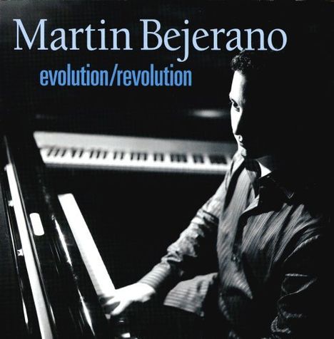 Martin Bejerano: Evolution / Revolution, CD
