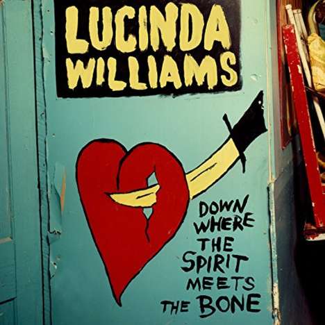 Lucinda Williams: Down Where The Spirit Meets The Bone, 3 LPs