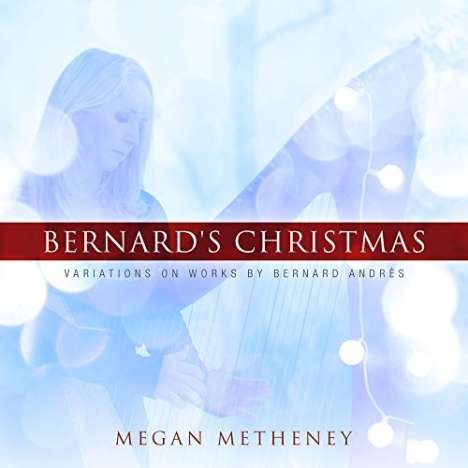 Megan Metheney: Bernard's Christmas, CD