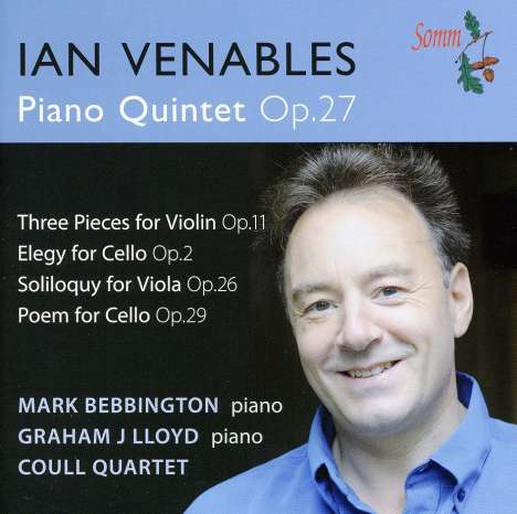 Ian Venables (geb. 1955): Klavierquintett op.27, CD