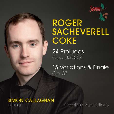 Roger Sacheverell Coke (1912-1972): Preludes opp.33 &amp; 34, CD