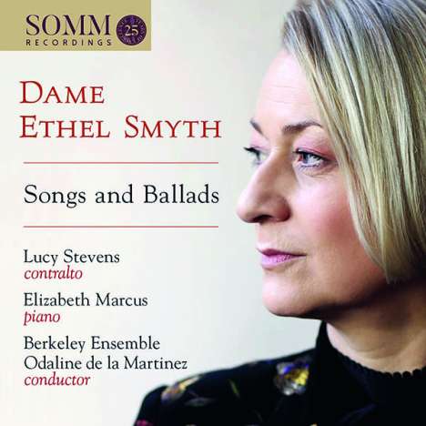 Ethel Smyth (1858-1944): Songs and Ballads, CD