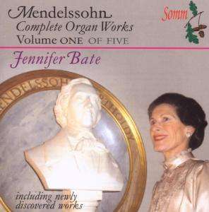 Felix Mendelssohn Bartholdy (1809-1847): Orgelwerke Vol.1, CD
