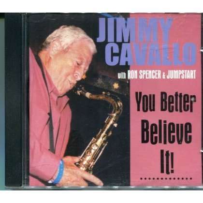 Jimmy Cavallo: You Better Believe It, CD