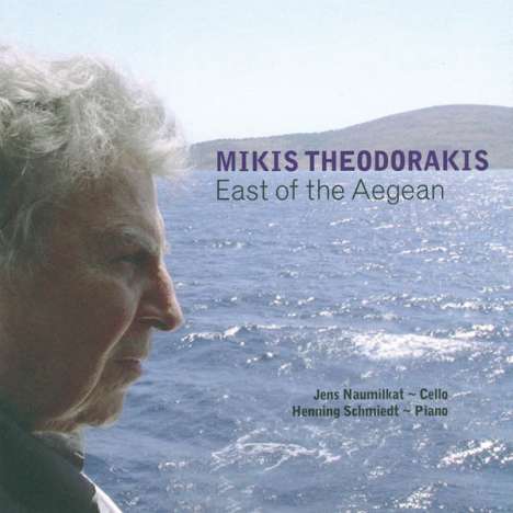 Mikis Theodorakis (1925-2021): Musik für Cello &amp; Klavier "East of the Aegean", CD