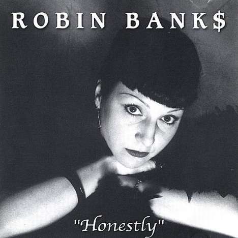 Robin Banks: Honestly, CD