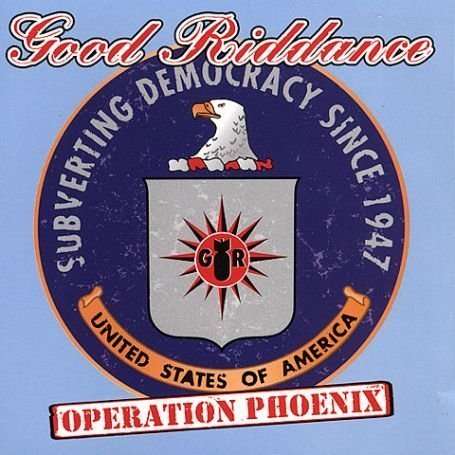 Good Riddance: Operation Phoenix, LP