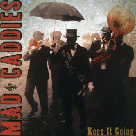 Mad Caddies: Keep It Going, CD