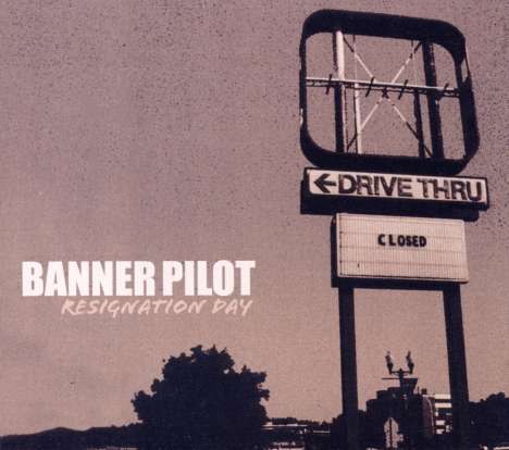 Banner Pilot: Resignation Day +2, CD