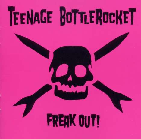 Teenage Bottlerocket: Freak Out!, CD
