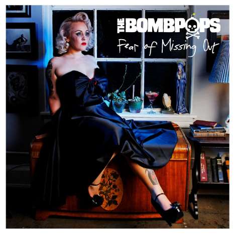 The Bombpops: Fear Of Missing Out, LP