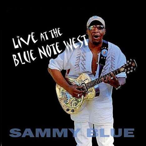 Sammy Blue: Live At The Blue Note West, CD