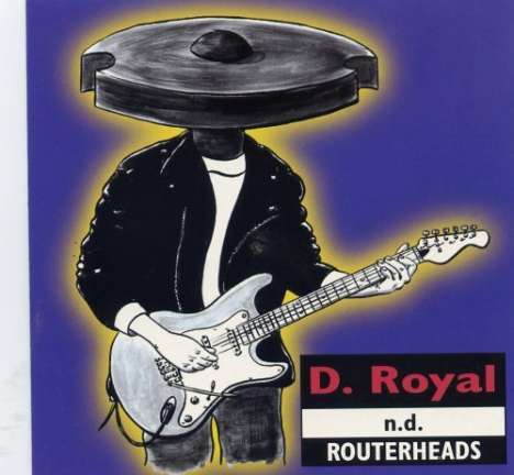 Doyle Royal: Routerheads, CD