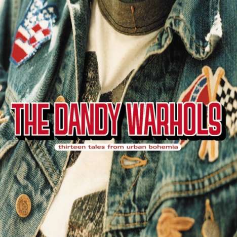 The Dandy Warhols: 13 Tales From Urban Bohemia, 2 LPs