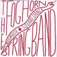 Foghorn Stringband: Boombox Squaredance (Limited Edition), CD