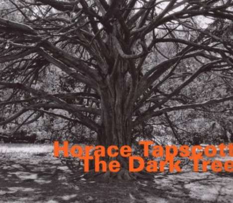 Horace Tapscott (1934-1999): The Dark Tree, 2 CDs