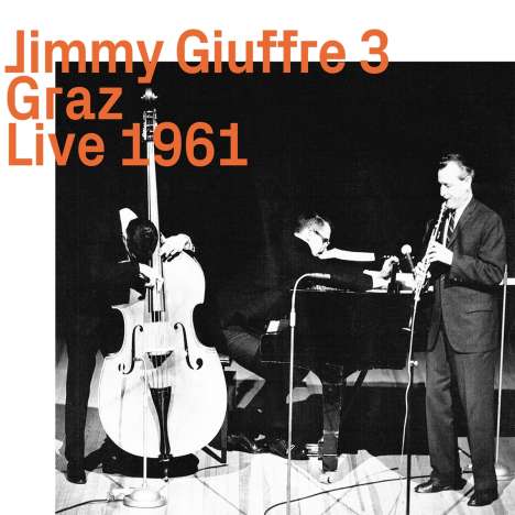 Jimmy Giuffre (1921-2008): Graz Live 1961, CD