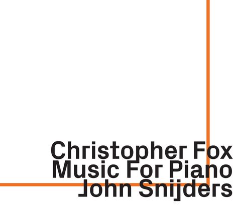 Christopher Fox (geb. 1955): Klavierwerke, CD