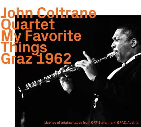 John Coltrane (1926-1967): My Favorite Things: Graz 1962, CD