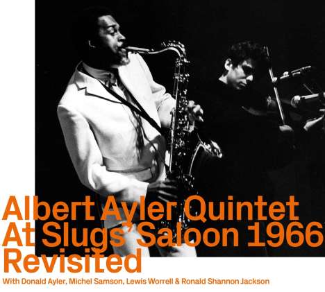 Albert Ayler (1936-1970): At Slugs Saloon 1966 Revisited, CD