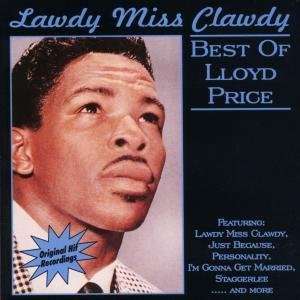 Lloyd Price: Lawdy Miss Clawdy : Best Of, CD