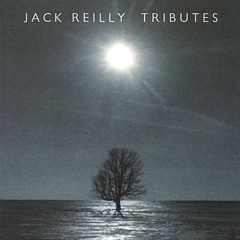 Jack Reilly: Tributes, CD