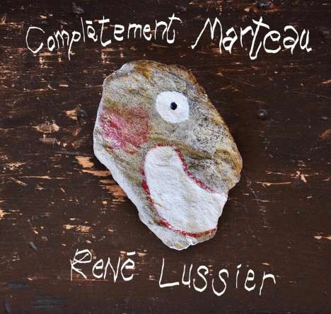 René Lussier: Completment Marteau, CD