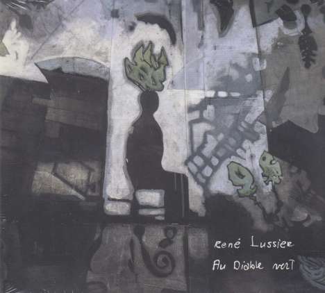 René Lussier: Au Diable Vert, CD