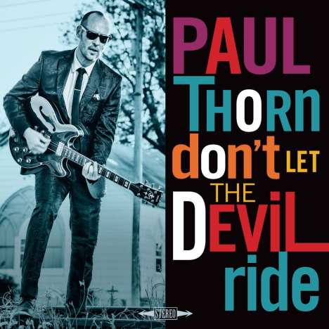 Paul Thorn: Don't Let The Devil Ride, CD