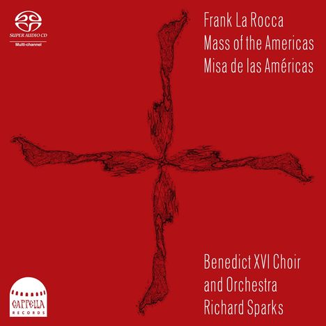Frank la Rocca (geb. 1951): Mass of the Americas, Super Audio CD