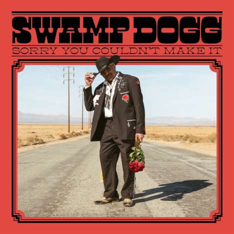 Swamp Dogg: Sorry You Couldn't Make It, CD