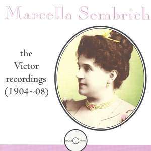 The Marcella Sembrich Recordings, 2 CDs