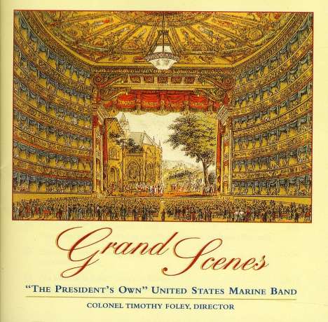 United States Marine Band "The President's Own" - Grand Scenes, CD